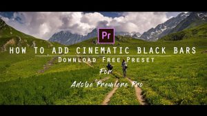 How to Add Cinematic Black Bars in Adobe Premiere Pro