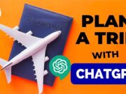 plan a trip with ChatGPT